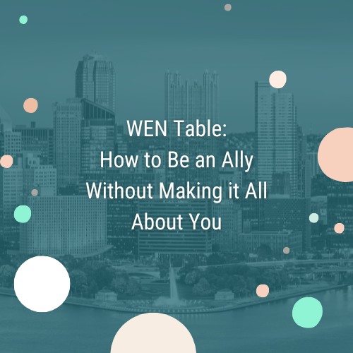 thumbnails Greater Pittsburgh: WEN Table - How to Be an Ally Without Making It All About You